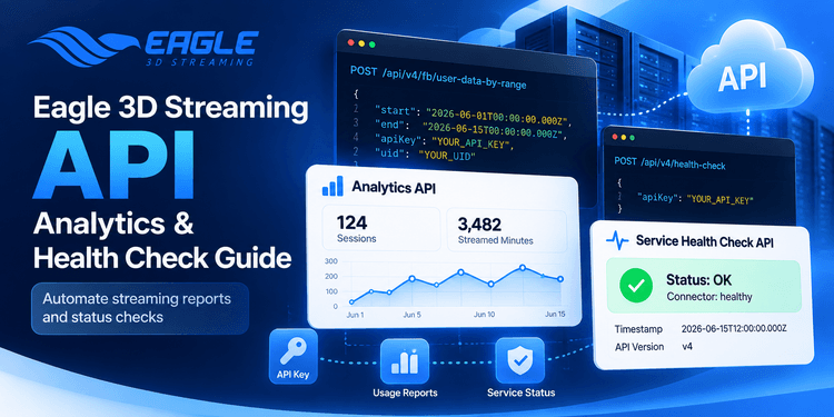 Eagle 3D Streaming API reference: what you can automate outside the Control Panel